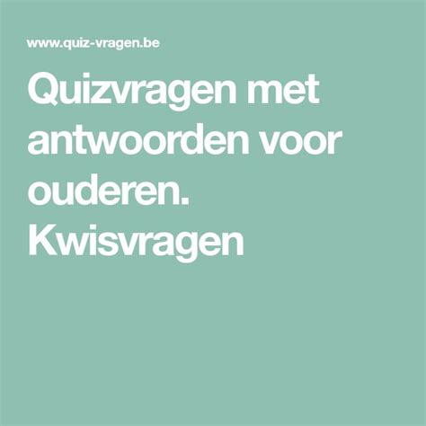 quizvragen ouderen|Quizvragen ouderen